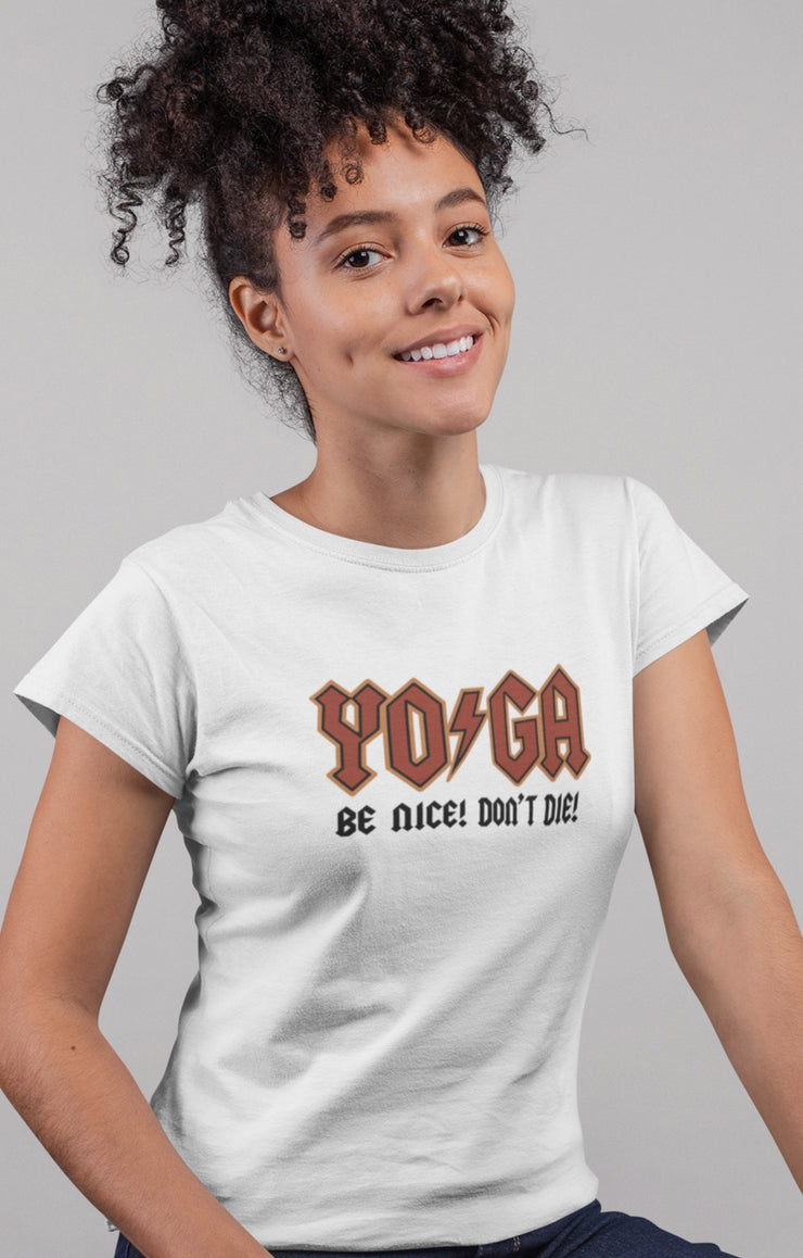 BE NICE! DON'T DIE! T-Shirt