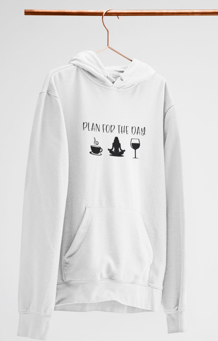 PLAN FOR THE DAY HOODIE