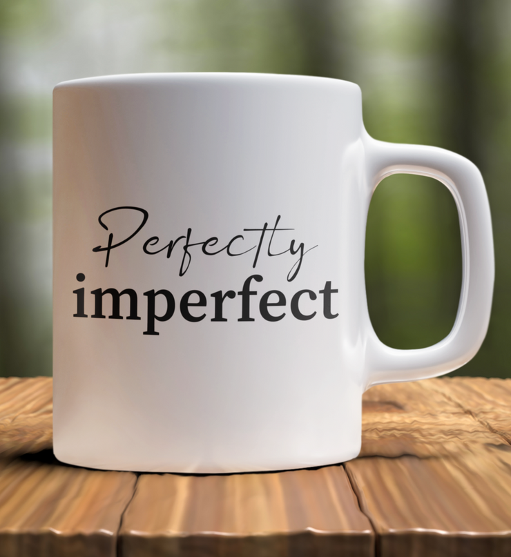 PERFECTLY IMPERFECT Tasse