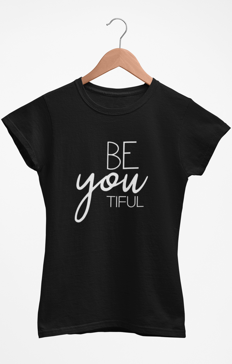 Be YOU tiful T-Shirt