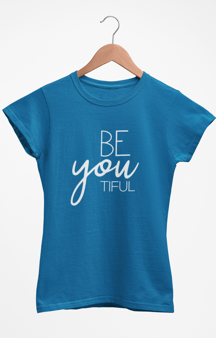 Be YOU tiful T-Shirt