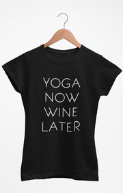 YOGA NOW WINE LATER T-Shirt