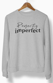 IMPERFECT Sweatshirt
